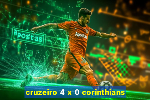 cruzeiro 4 x 0 corinthians